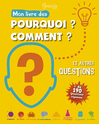 Mon livre des pourquoi, comment et autres questions