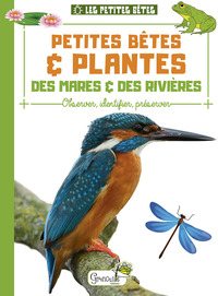 PETITES BETES ET PLANTES DES MARES ET RIVIERES