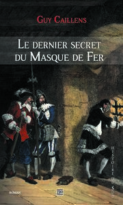 LE DERNIER SECRET DU MASQUE DE FER