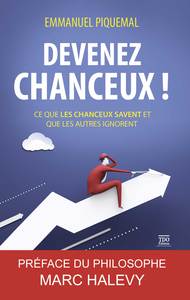 DEVENEZ CHANCEUX !