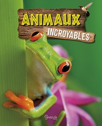 Animaux incroyables