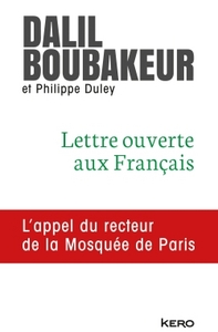 LETTRE OUVERTE AUX FRANCAIS - L'APPEL DU RECTEUR DE LA MOSQUEE DE PARIS