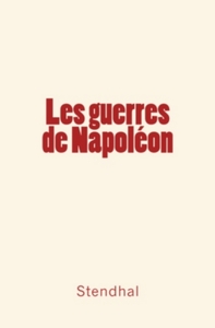 LES GUERRES DE NAPOLEON