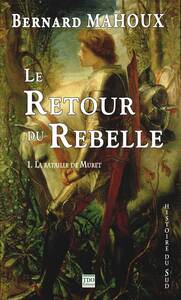 LE RETOUR DU REBELLE