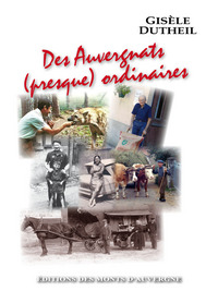 Des auvergnats presque ordinaires