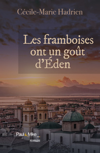LES FRAMBOISES ONT UN GOUT D'EDEN