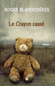 LE CRAYON CASSÉ