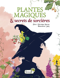 Plantes magiques et secrets de sorcières