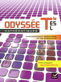 Mathématiques - Odyssée Tle ES, L Obligatoire et Spécialité, Livre de l'élève Petit format