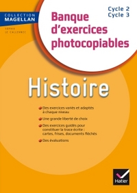 MAGELLAN HISTOIRE CE/CM BANQUE D'EXERCICES ED. 2015 - FICHIER PHOTOCOPIABLE