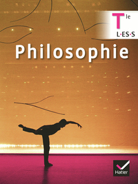 Philosophie Tle L, ES, S, Livre de l'élève