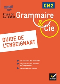 Grammaire et Compagnie CM2, Guide de l'enseignant, Programme 2016