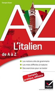 L'ITALIEN DE A A Z - GRAMMAIRE, CONJUGAISON ET DIFFICULTES