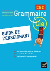 Grammaire et Compagnie Etude de la langue CE2 éd. 2015 - Guide pédagogique