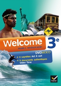 Welcome 3e - Palier 2 A2/B1, DVD vidéo
