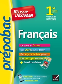 Français 1re toutes séries - Prépabac Réussir l'examen
