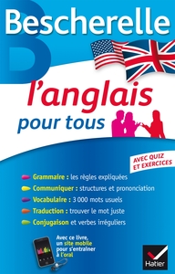 BESCHERELLE L'ANGLAIS POUR TOUS - GRAMMAIRE, VOCABULAIRE, CONJUGAISON...