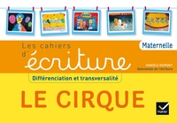 APPRENDRE A ECRIRE PS MS GS ASH LE CIRQUE ED. 2015 - CAHIER DE L'ELEVE