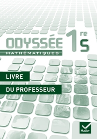 Mathématiques - Odyssée 1re S, Livre du professeur  