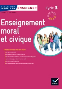 Enseignement Moral et Civique, Tous citoyens Magellan Cycle 3, Livre du professeur