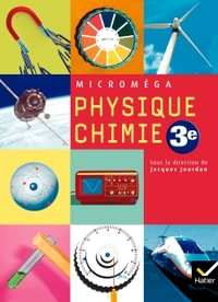 Microméga Physique-Chimie 3e, Livre de l'élève (version rigide)