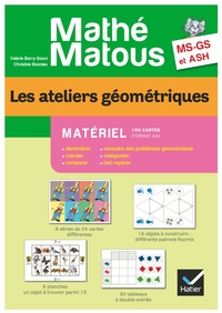 MATHE-MATOUS MS/GS/ASH ED. 2012 - LES ATELIERS GEOMETRIQUES MATERIEL