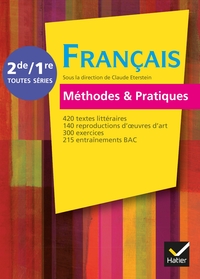 Français - Méthodes et Pratiques  2de, 1re, Livre de l'élève