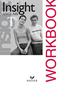 Insight Anglais Tle éd 2008 - Workbook