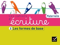 Les Cahiers d'écriture Maternelle éd. 2011 - Cahier 2, Les formes de base
