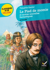 Le Pied de momie et autres nouvelles fantastiques (T. Gautier)