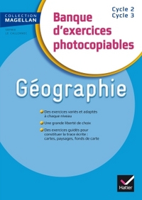 MAGELLAN GEOGRAPHIE CE/CM BANQUE D'EXERCICES ED. 2015 - FICHIER PHOTOCOPIABLE