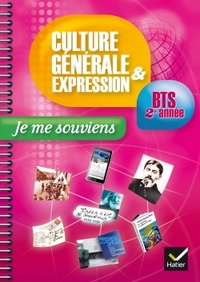 Culture générale et Expression BTS 2ème année éd. 2015 Je me souviens - Cahier de TD