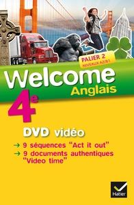 Welcome 4e - Palier 2 A2/B1, DVD vidéo