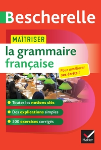 Maîtriser la grammaire française (enseignement supérieur, concours de l'enseignement)