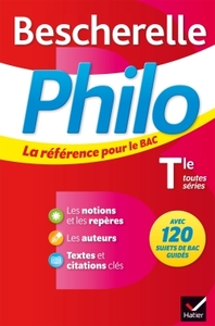 BESCHERELLE PHILO TLE - LA REFERENCE POUR LE BAC