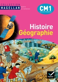 MAGELLAN HISTOIRE-GEOGRAPHIE CM1 ED. 2010 - MANUEL DE L'ELEVE + ATLAS