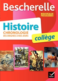 BESCHERELLE HISTOIRE COLLEGE - CHRONOLOGIE DES ORIGINES A NOS JOURS