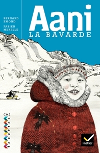 FACETTES BIBLIOTHEQUE CM2 - AANI LA BAVARDE - ROMAN