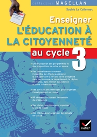 Magellan Enseigner l'éducation à la citoyenneté au cycle 3 éd. 2008 - Guide pédagogique