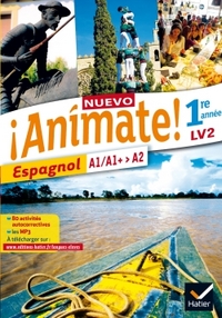 Nuevo ¡ Animate ! 1ère année, Livre de l'élève + CD audio-rom