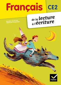 FRANCAIS CE2 DE LA LECTURE A L'ECRITURE ED. 2012 - MANUEL DE L'ELEVE