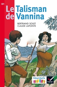 Ribambelle série rouge CE1, Album 5, Le talisman de Vannina