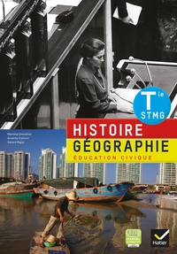 Histoire - Géographie - Education civique Tle STMG, Livre de l'élève