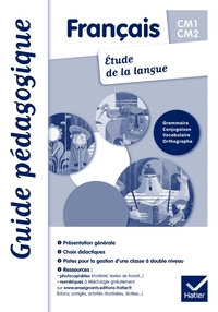 Français Etude de la langue CM1-CM2 éd. 2011 - Guide pédagogique