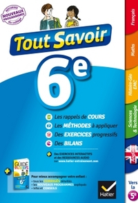 Tout savoir 6e Nouveau programme - Tout en un