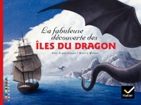 Facettes Bibliothèque CM2 - La fabuleuse découverte des îles du Dragon - Album