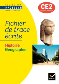 MAGELLAN HISTOIRE-GEOGRAPHIE CE2 ED. 2009 - FICHIER DE TRACE ECRITE