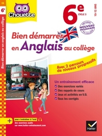 BIEN DEMARRER EN ANGLAIS AU COLLEGE 6E (A1 VERS A2) - AVEC DEUX PARCOURS DE NIVEAUX PROGRESSIFS