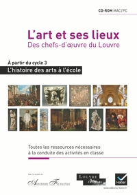 L'HISTOIRE DES ARTS A L'ECOLE - L'ART ET SES LIEUX, CD-ROM CLASSE