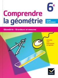 Comprendre la géométrie 6e, Cahier d'activités